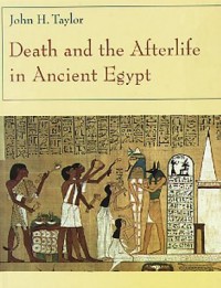Omslagsbild: Death and the afterlife in ancient Egypt av 