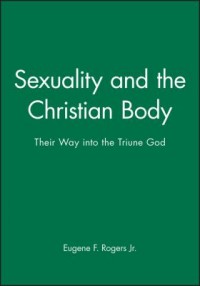 Omslagsbild: Sexuality and the Christian body av 