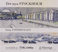 Omslagsbild: Det nya Stockholm kring Vintertullen av 