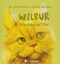 Omslagsbild: Wilbur - den gula katten av 