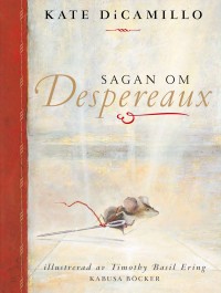 Omslagsbild: Sagan om Despereaux av 