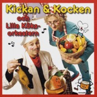 Omslagsbild: Kickan & Kocken och Lilla köksorkestern av 