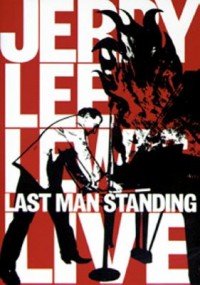 Omslagsbild: Jerry Lee Lewis - Last man standing live av 