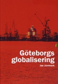 Omslagsbild: Göteborgs globalisering av 