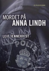Omslagsbild: Mordet på Anna Lindh av 