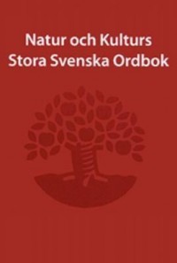 Omslagsbild: Natur och Kulturs stora svenska ordbok av 