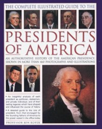 Omslagsbild: The complete illustrated guide to the presidents of America av 