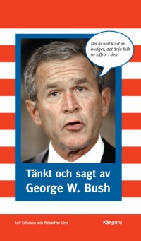Omslagsbild: Tänkt och sagt av George W. Bush av 