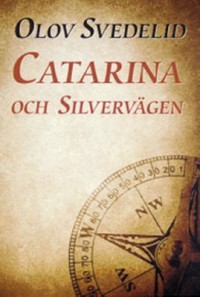 Omslagsbild: Catarina och Silvervägen av 
