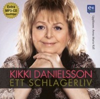 Omslagsbild: Kikki Danielsson - ett schlagerliv av 