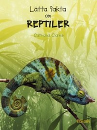 Omslagsbild: Lätta fakta om reptiler av 