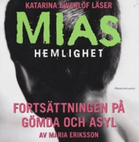 Omslagsbild: Katarina Ewerlöf läser Mias hemlighet av 