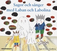 Omslagsbild: Sagor och sånger med Laban och Labolina av 