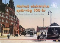 Omslagsbild: Malmö elektriska spårväg 100 år av 