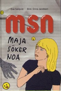 Omslagsbild: MSN - Maja söker Noa av 