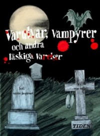 Omslagsbild: Varulvar, vampyrer & andra läskiga varelser av 