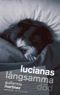 Omslagsbild: Lucianas långsamma död av 