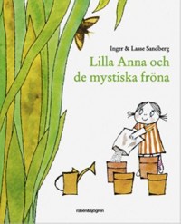 Omslagsbild: Lilla Anna och de mystiska fröna av 