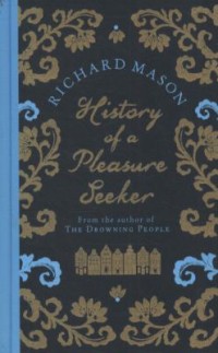 Omslagsbild: History of a pleasure seeker av 