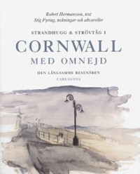 Omslagsbild: Strandhugg & strövtåg i Cornwall med omnejd av 