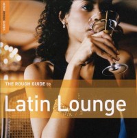 Omslagsbild: The rough guide to Latin lounge av 