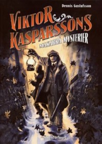 Omslagsbild: Viktor Kasparssons makabra mysterier av 