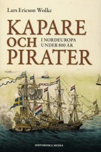 Omslagsbild: Kapare och pirater i Nordeuropa under 800 år av 