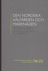 Omslagsbild: Den nordiska välfärden och marknaden av 