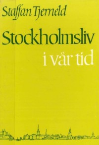Omslagsbild: Stockholmsliv i vår tid av 