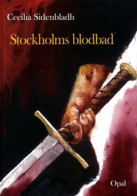 Omslagsbild: Stockholms blodbad av 