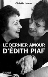Omslagsbild: Le dernier amour d'Édith Piaf av 