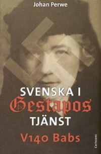 Omslagsbild: Svenska i Gestapos tjänst av 