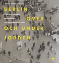 Omslagsbild: Berlin över och under jorden av 