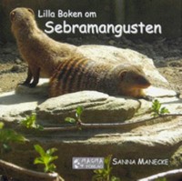 Omslagsbild: Lilla boken om sebramangusten av 