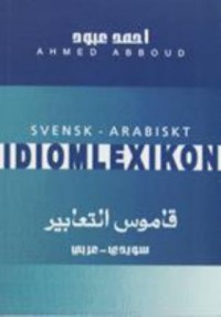 Omslagsbild: Svensk-arabiskt idiomlexikon av 