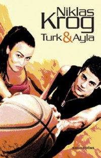 Omslagsbild: Turk & Ayla av 