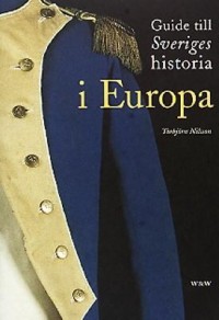 Omslagsbild: Guide till Sveriges historia i Europa av 