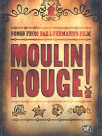 Omslagsbild: Songs from Baz Luhrmann's film Moulin Rouge! av 