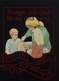 Omslagsbild: Thorger och Disa lär sig rista runor av 