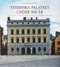 Omslagsbild: Tessinska palatset under 300 år av 