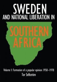 Omslagsbild: Sweden and national liberation in Southern Africa av 