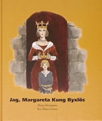 Omslagsbild: Jag, Margareta, kung Byxlös av 