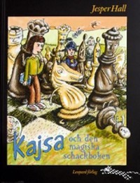 Omslagsbild: Kajsa och den magiska schackboken av 