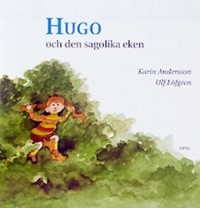 Omslagsbild: Hugo och den sagolika eken av 