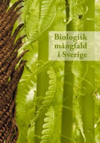 Omslagsbild: Biologisk mångfald i Sverige av 