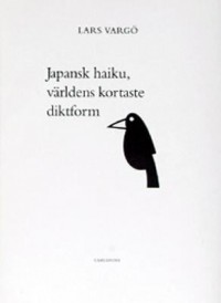 Omslagsbild: Japansk haiku - världens kortaste diktform av 