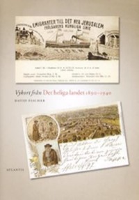 Omslagsbild: Vykort från Det heliga landet 1890-1940 av 