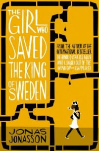 Omslagsbild: The girl who saved the king of Sweden av 