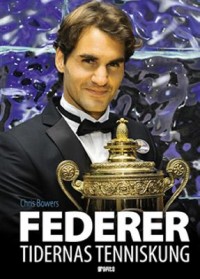 Omslagsbild: Federer - tidernas tenniskung av 