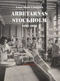 Omslagsbild: Arbetarnas Stockholm av 